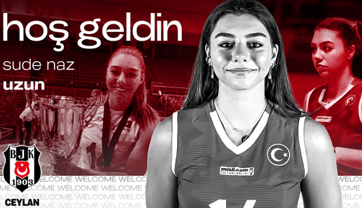 Sude Naz Uzun resmen Beşiktaş Ceylan'da!